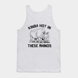 Kinda Hot In These Rhinos Vintage Tank Top